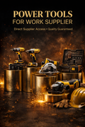 POWER TOOLS FOR WORK SUPPLIER