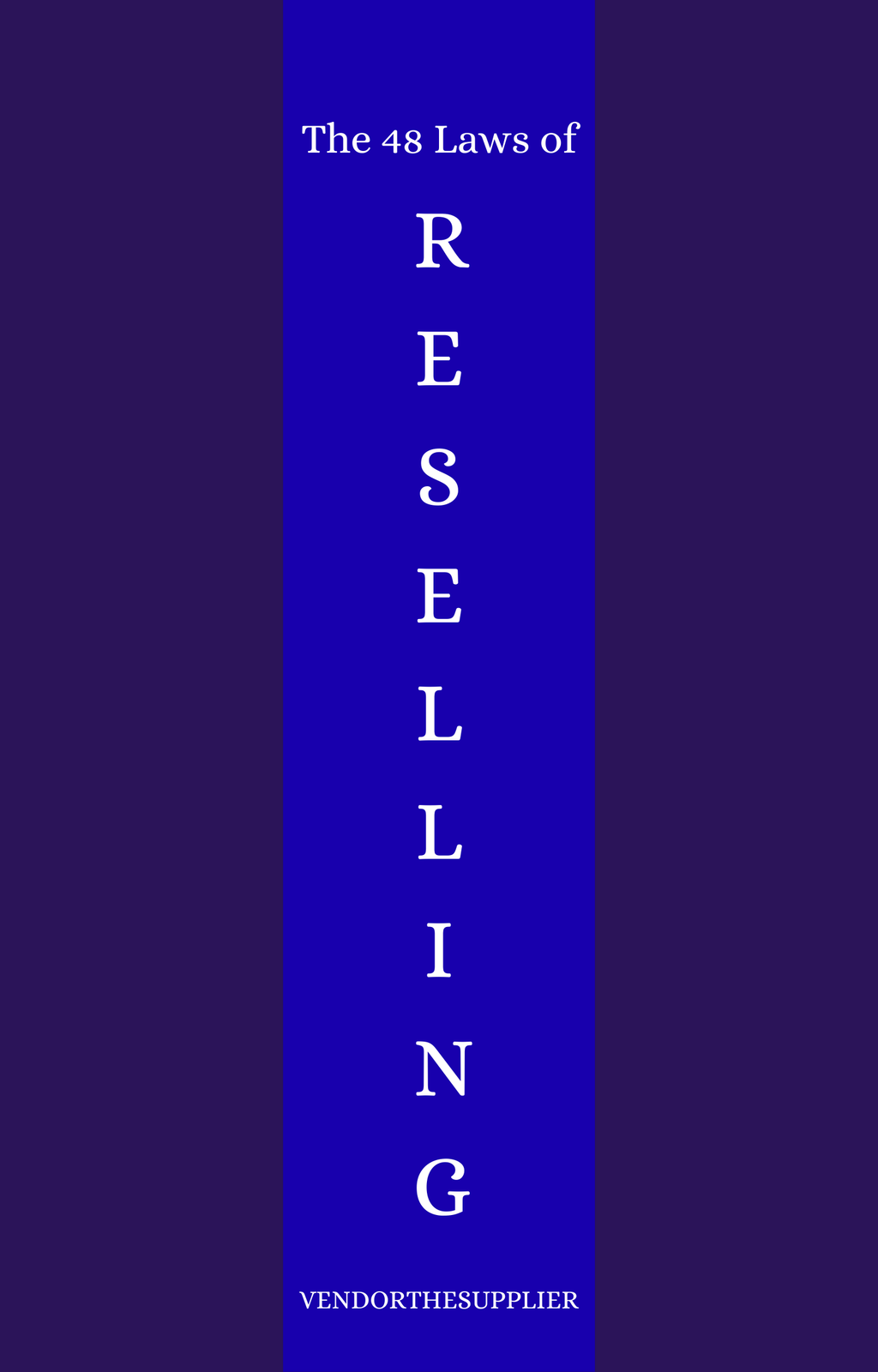 THE 48 LAWS OF RESELLING